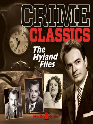 cover image of Crime Classics: The Hyland Files